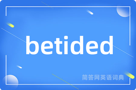 betided