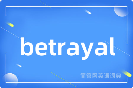 betrayal