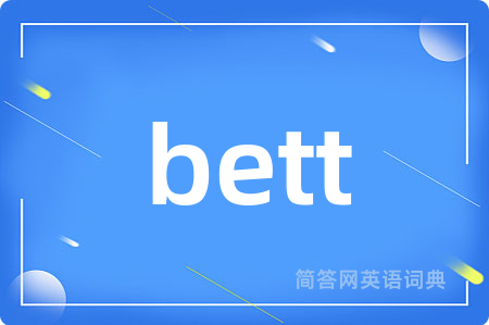 bett