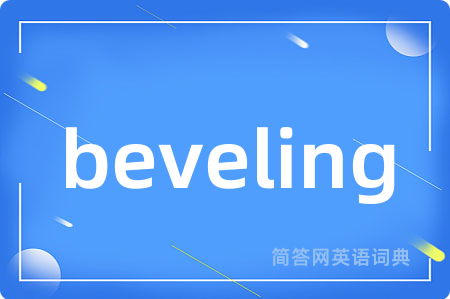 beveling