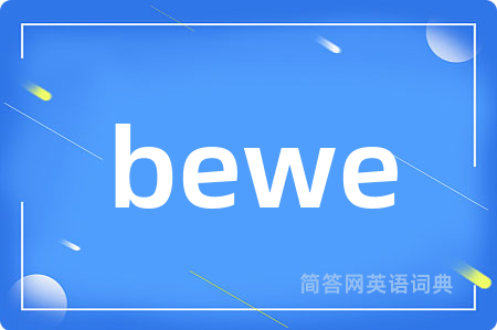 bewe