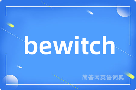 bewitch