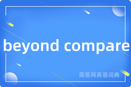 beyond compare