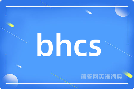 bhcs
