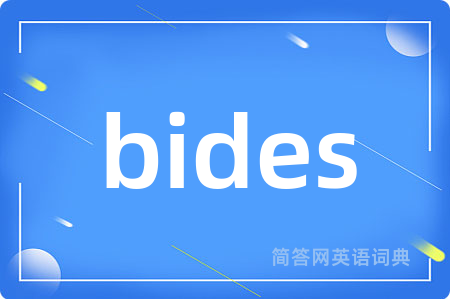 bides