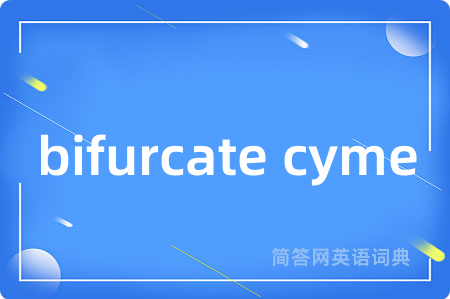 bifurcate cyme