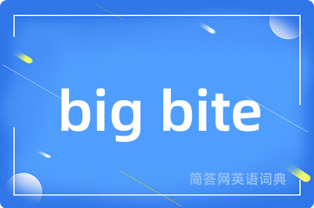big bite