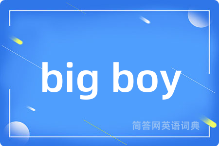 big boy