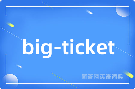 big-ticket