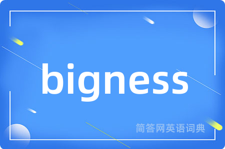 bigness