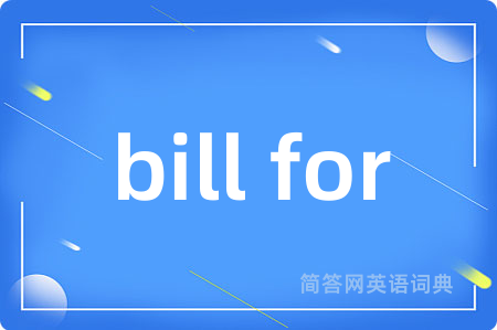 bill for