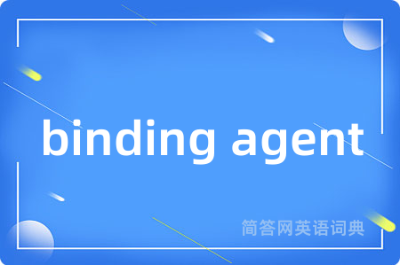 binding agent
