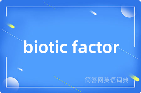 biotic factor