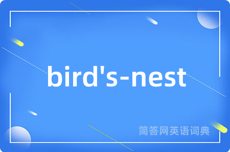 bird's-nest
