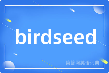 birdseed