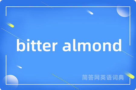 bitter almond