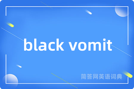 black vomit