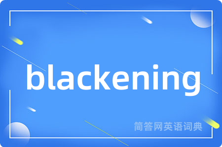 blackening