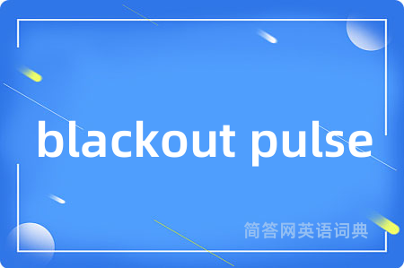 blackout pulse