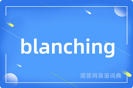 blanching