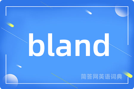 bland