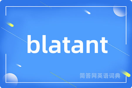 blatant