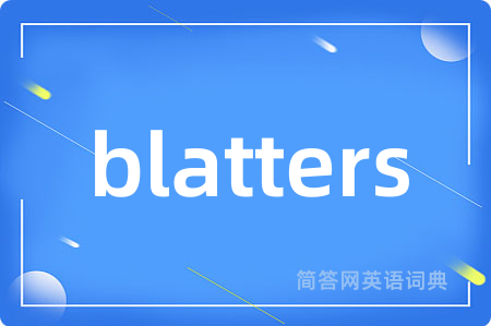 blatters