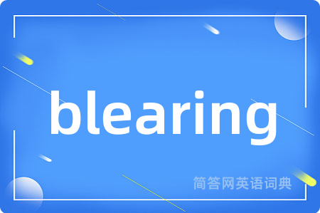 blearing