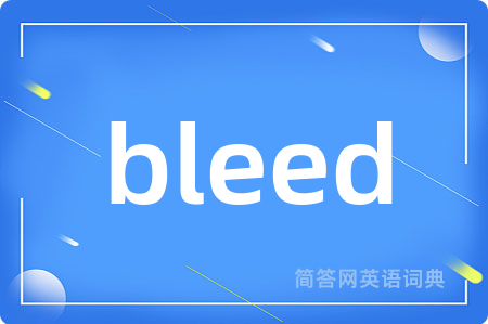 bleed