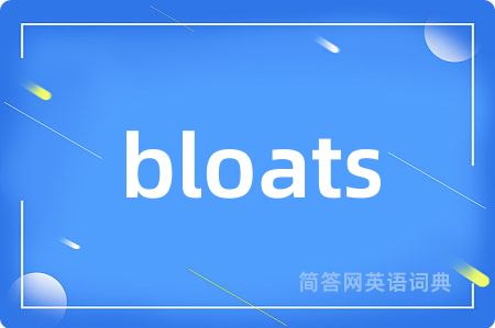 bloats