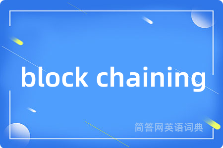 block chaining