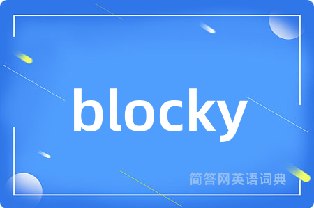 blocky