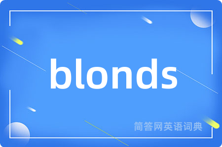 blonds