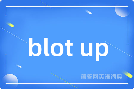 blot up