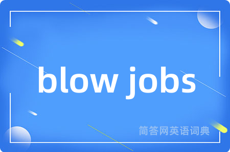 blow jobs