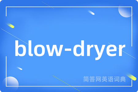 blow-dryer