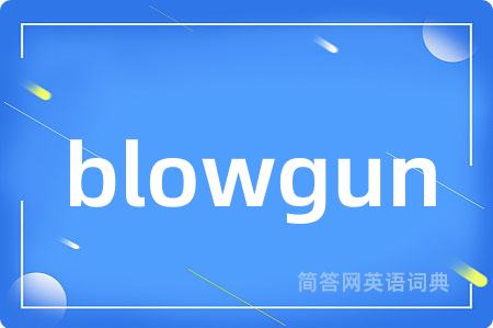 blowgun