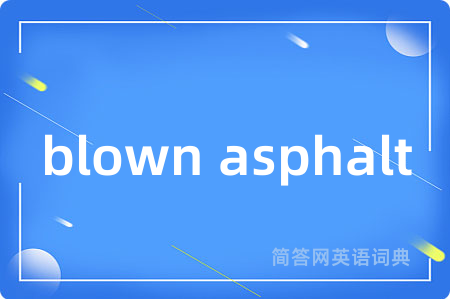 blown asphalt