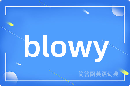 blowy