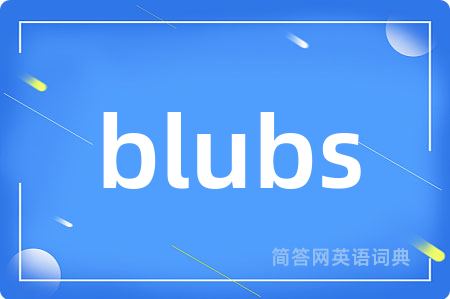 blubs