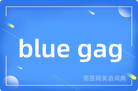 blue gag