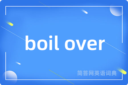 boil over