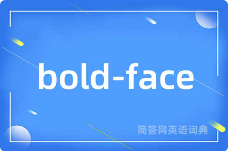 bold-face