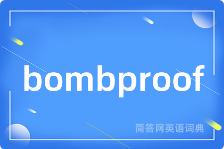 bombproof