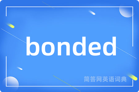 bonded