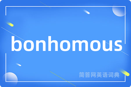 bonhomous