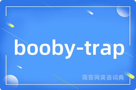 booby-trap