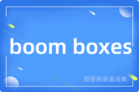 boom boxes