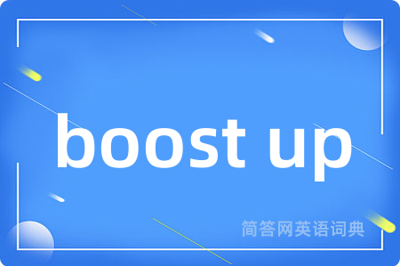 boost up