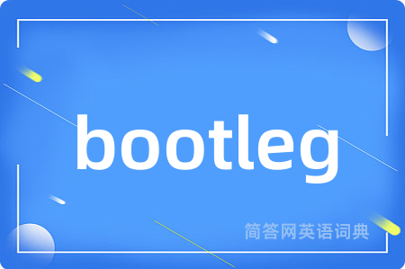 bootleg